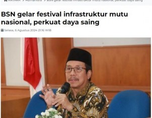 BSN gelar festival infrastruktur mutu nasional, perkuat daya saing