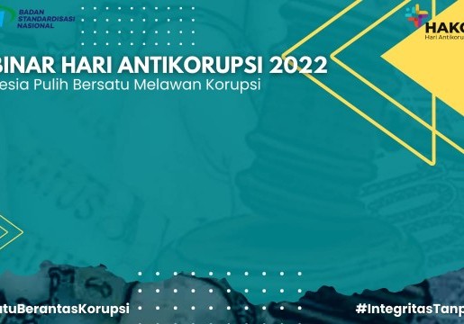 Peringati Hari Antikorupsi Sedunia, BSN Gelar Webinar Hari Antikorupsi 2022