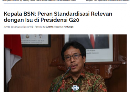 Kepala BSN: Peran Standardisasi Relevan dengan Isu di Presidensi G20