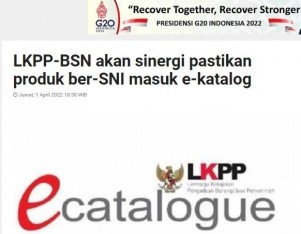 LKPP-BSN akan sinergi pastikan produk ber-SNI masuk e-katalog 