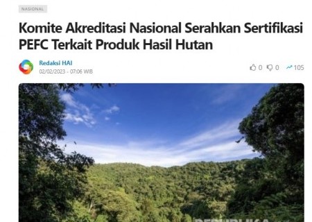 Komite Akreditasi Nasional Serahkan Sertifikasi PEFC Terkait Produk Hasil Hutan